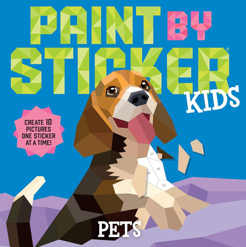 PAINT BY STICKER KIDS: PETS - WORKMAN PUBLISHING
